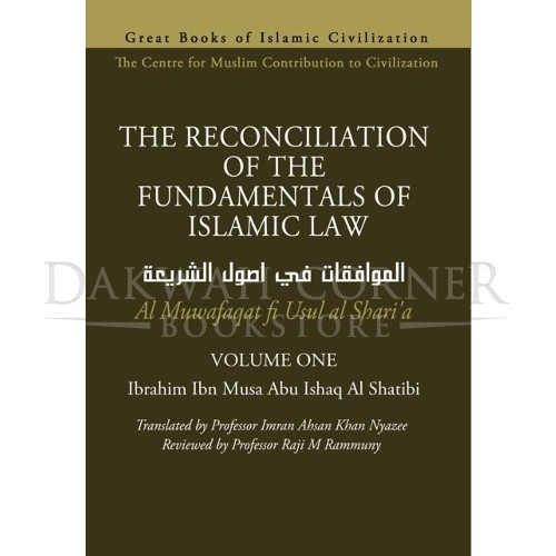 The Reconciliation of the Fundamentals of Islamic Law (2 Vols) Dakwah
